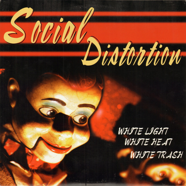 Social Distortion: White Light White Heat White Trash (1996)